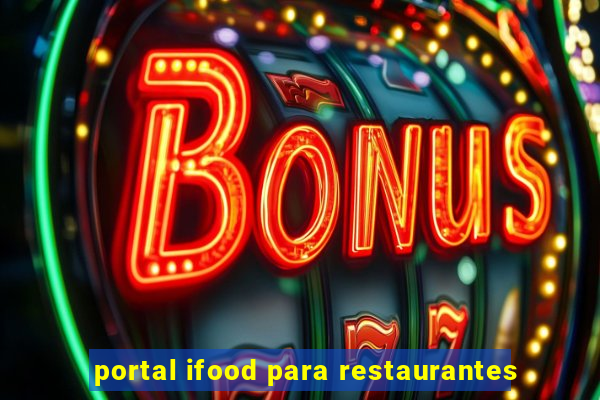 portal ifood para restaurantes